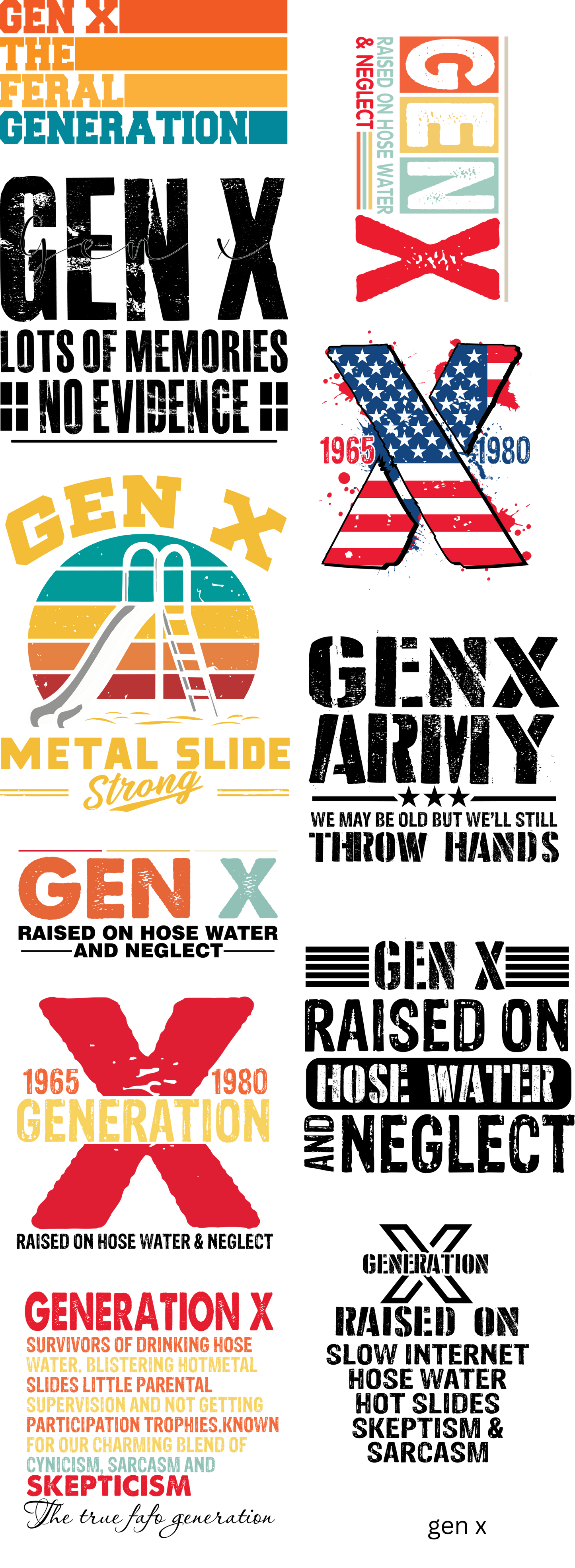 Gen X Raised On Hose Water & Neglect Gang Sheet 11"