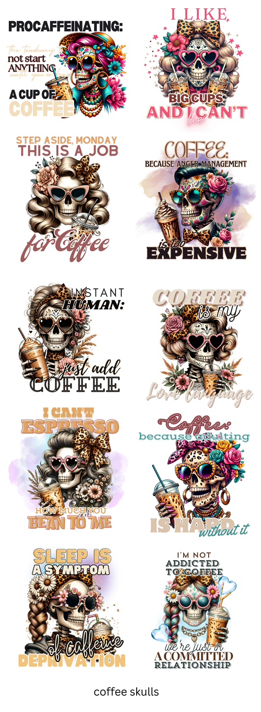 Caffeinated and Cremated Gang Sheet
